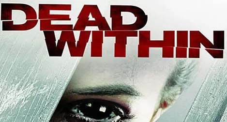 DEAD WITHIN - DVD review